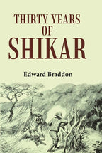 Thirty Years of Shikar - Gyan Books | Grocsy