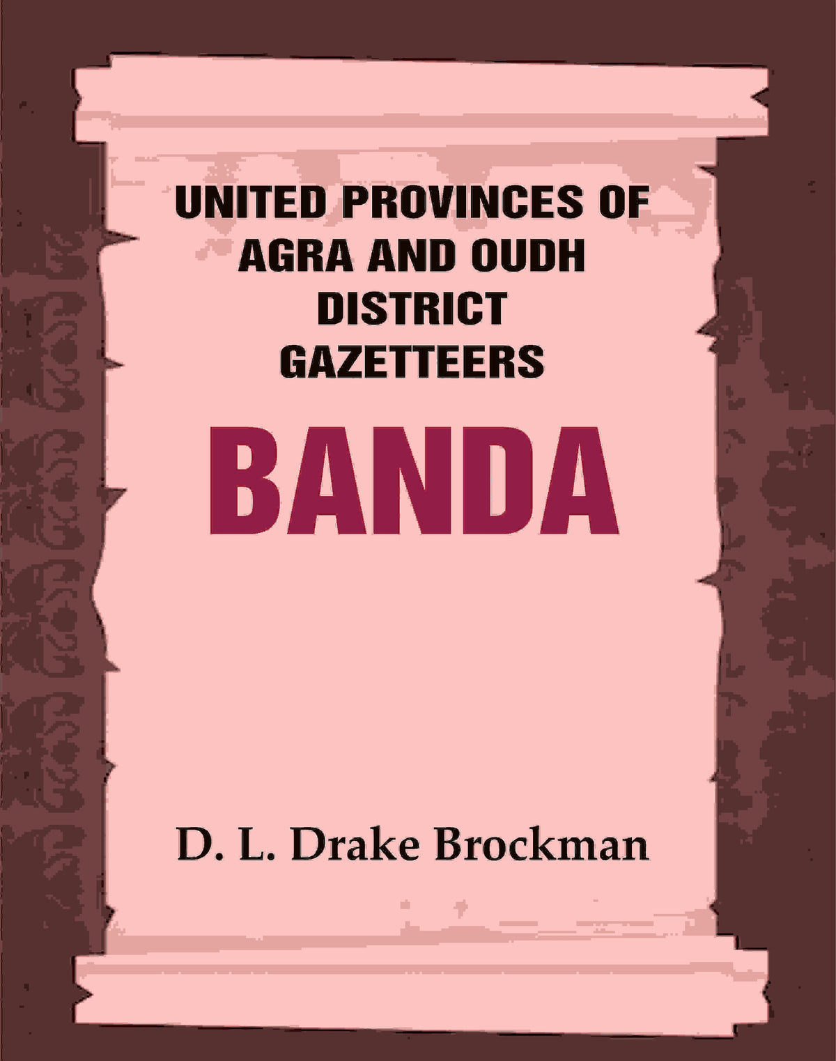 United Provinces of Agra and Oudh District Gazetteers: Banda Vol. VIII - Gyan Books | Grocsy