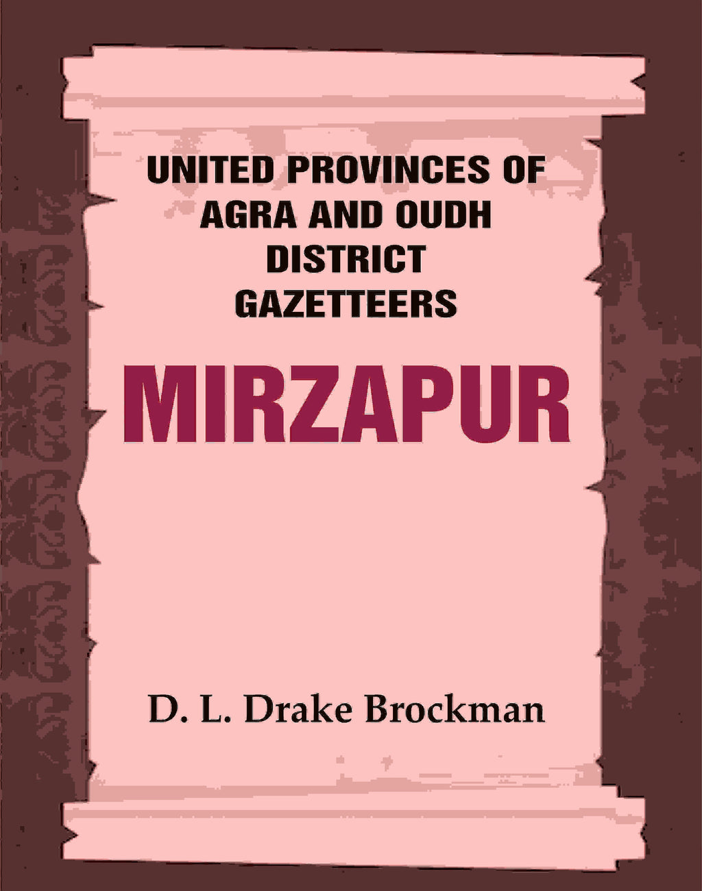 United Provinces of Agra and Oudh District Gazetteers: Mirzapur Vol. XXXVI - Gyan Books | Grocsy