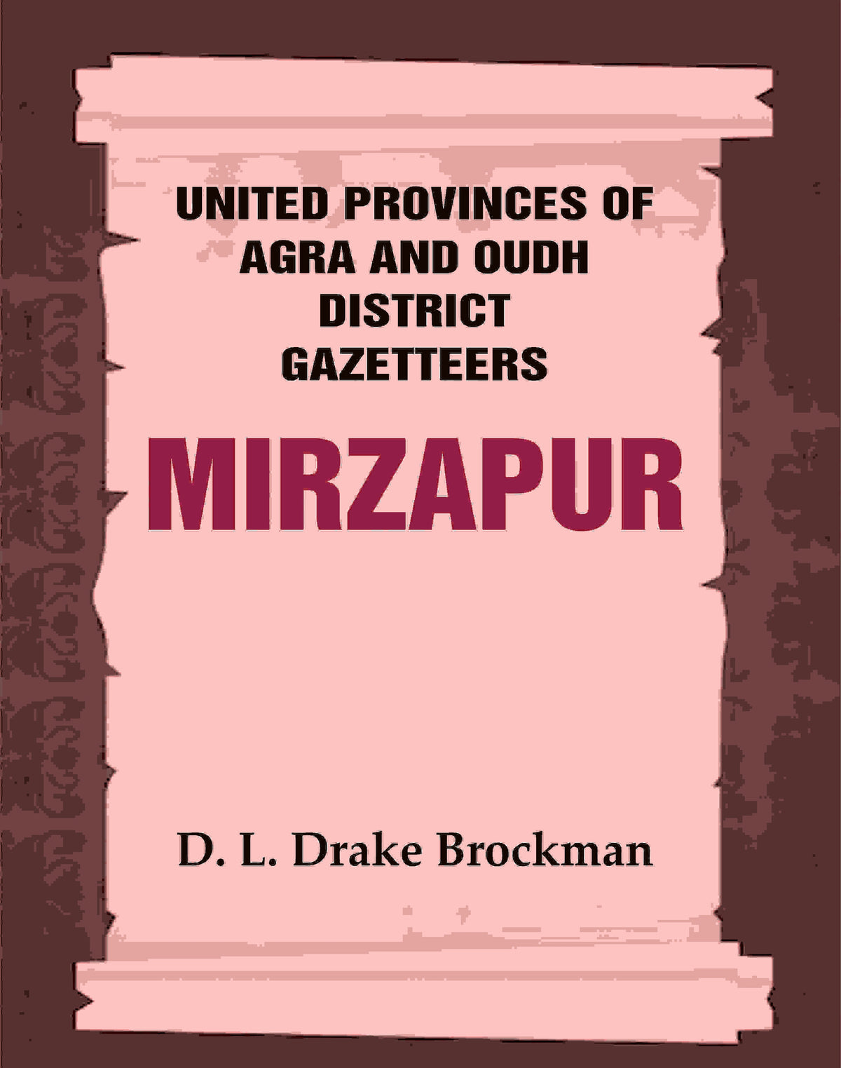 United Provinces of Agra and Oudh District Gazetteers: Mirzapur Vol. XXXVI - Gyan Books | Grocsy