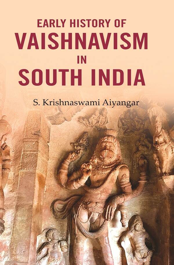 Early History of Vaishnavism in South India - Gyan Books | Grocsy