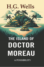 The Island of Doctor Moreau: A Possibility - Gyan Books | Grocsy