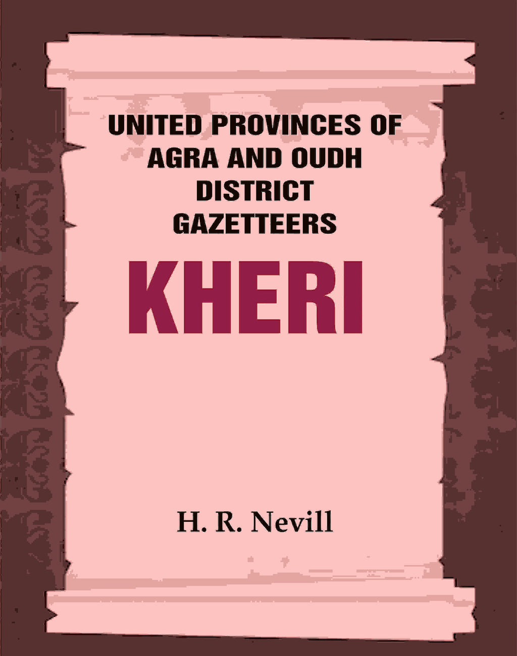 United Provinces of Agra and Oudh District Gazetteers: Kheri Vol. XXXII - Gyan Books | Grocsy