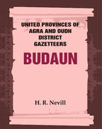 United Provinces of Agra and Oudh District Gazetteers: Budaun Vol. XIV - Gyan Books | Grocsy