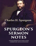 Spurgeon's Sermon Notes: Over 250 Sermons Including Notes, Commentary and Illustrations - Gyan Books | Grocsy