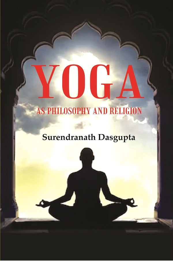 Yoga as Philosophy and Religion - Gyan Books | Grocsy