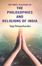 The Inner Teachings of the Philosophies and Religions of India - Gyan Books | Grocsy
