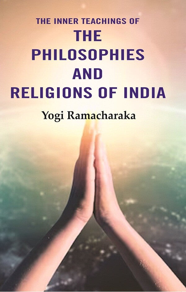 The Inner Teachings of the Philosophies and Religions of India - Gyan Books | Grocsy