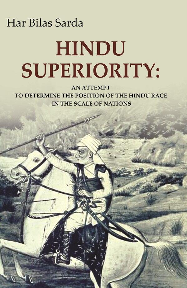 Hindu Superiority: An Attempt to Determine the Position of the Hindu Race in the Scale of Nations - Gyan Books | Grocsy