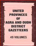 United Provinces of Agra and Oudh District Gazetteers 49 Vols. Set - Gyan Books | Grocsy