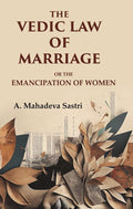 The Vedic Law of Marriage: Or the Emancipation of Women - Gyan Books | Grocsy