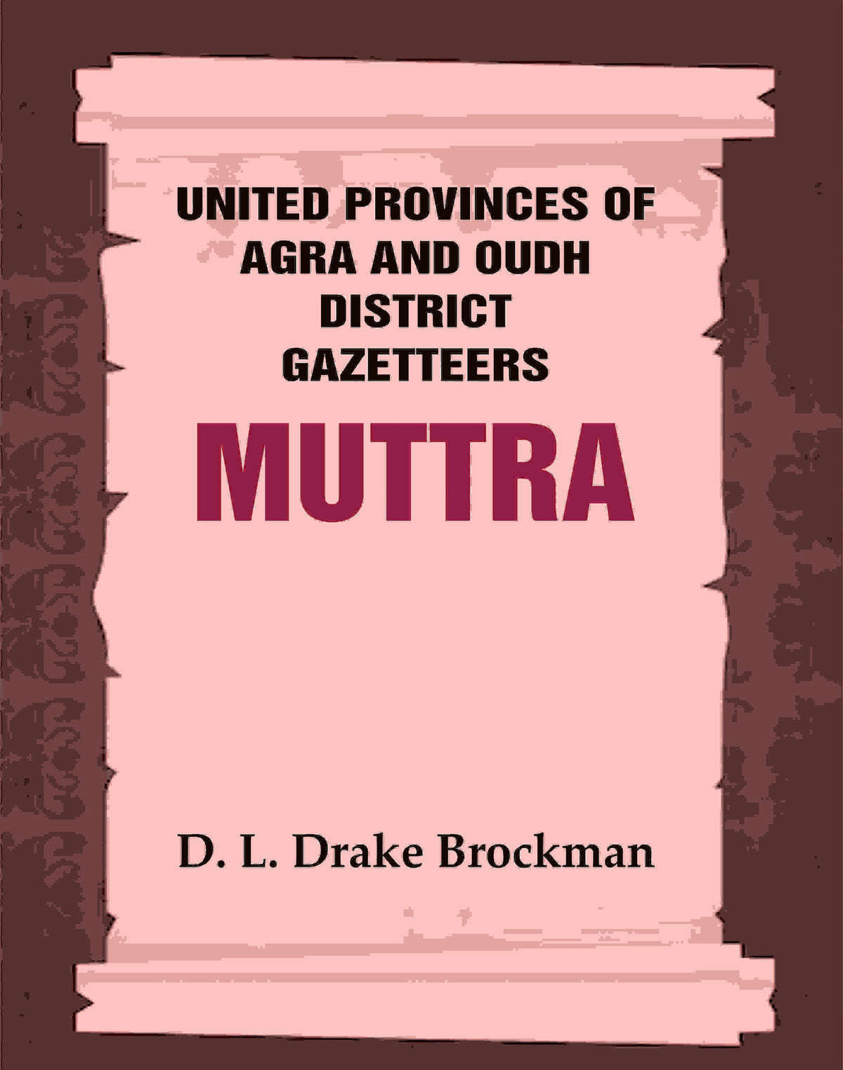 United Provinces of Agra and Oudh District Gazetteers: Muttra Vol. XXXVIII - Gyan Books | Grocsy