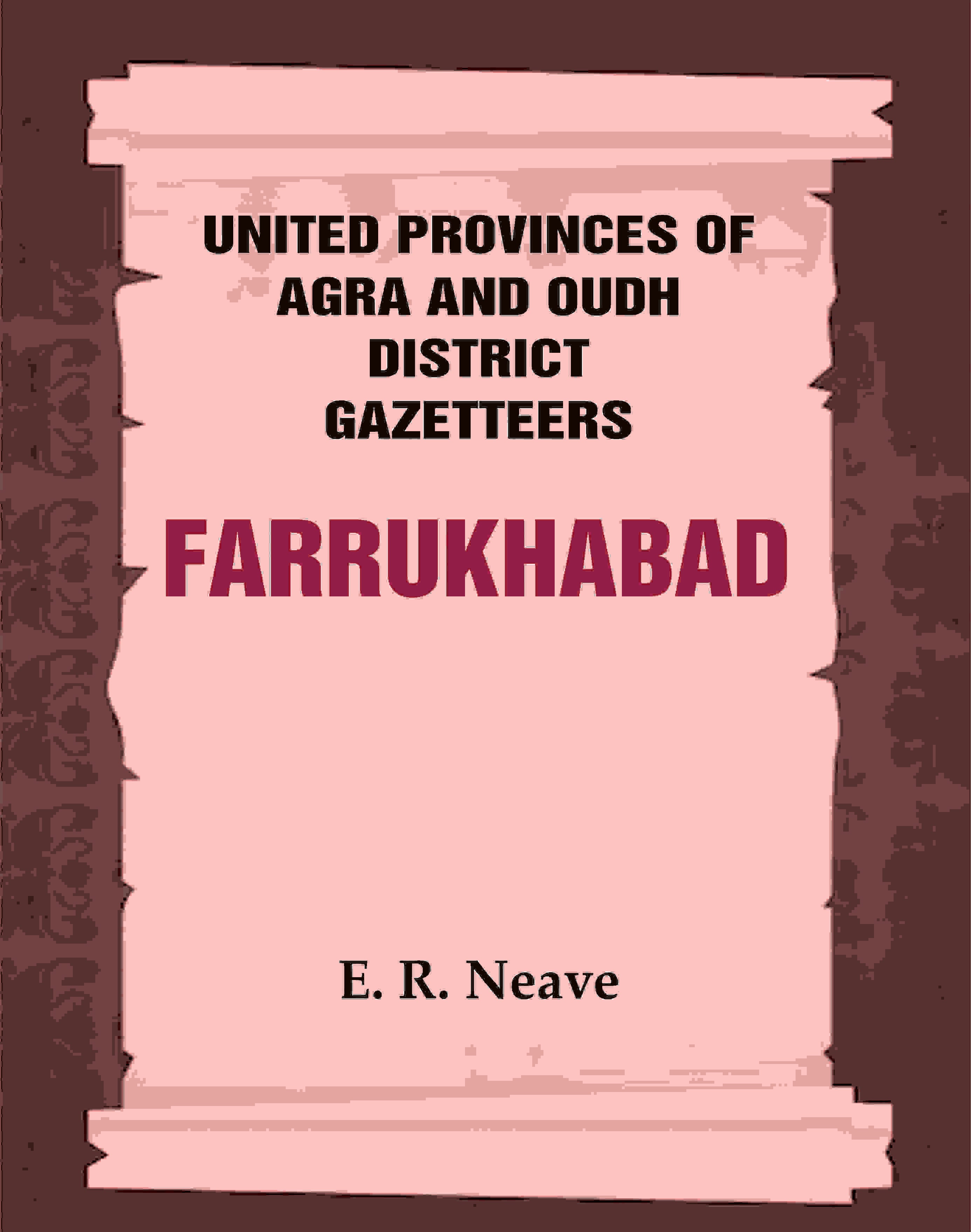 United Provinces of Agra and Oudh District Gazetteers: Farrukhabad Vol. XX - Gyan Books | Grocsy
