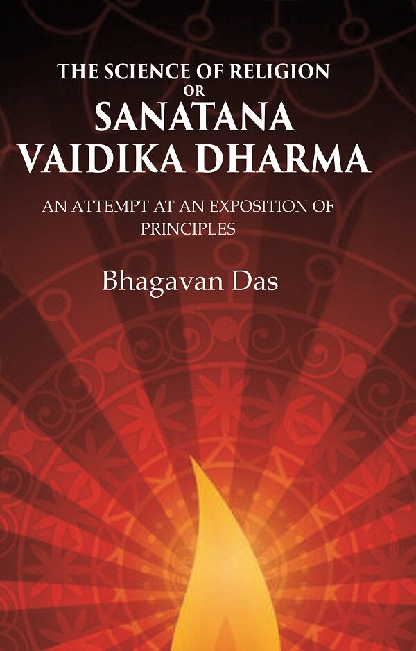 The Science of Religion or Sanatana Vaidika Dharma: An Attempt at an Exposition of Principles - Gyan Books | Grocsy