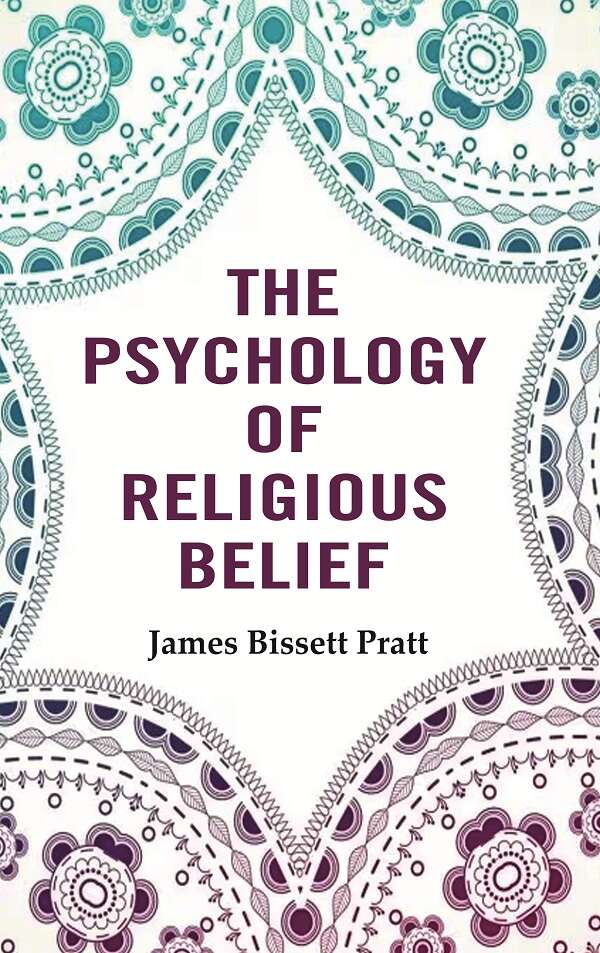 The Psychology of Religious Belief - Gyan Books | Grocsy
