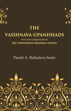 The Vaishnava-Upanishads with the Commentary of Sri Upanishad-Brahma-Yogin - Gyan Books | Grocsy