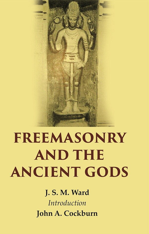 Freemasonry And The Ancient Gods - Gyan Books | Grocsy
