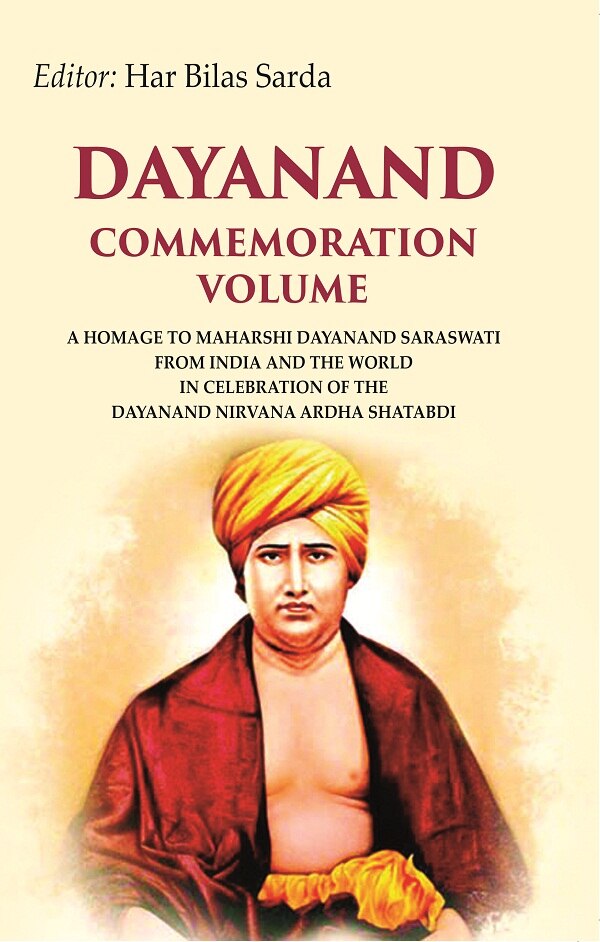 Dayanand Commemoration ume: A Homage To Maharshi Dayanand Saraswati From India And The World Vol - Gyan Books | Grocsy