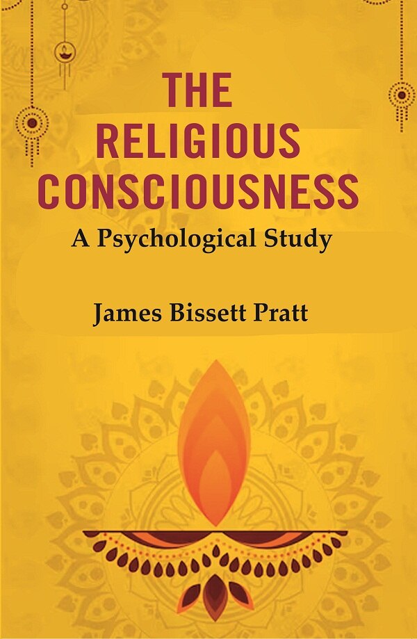 The Religious Consciousness: A Psychological Study - Gyan Books | Grocsy