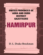 United Provinces of Agra and Oudh District Gazetteers: Hamirpur Vol. XXVII - Gyan Books | Grocsy