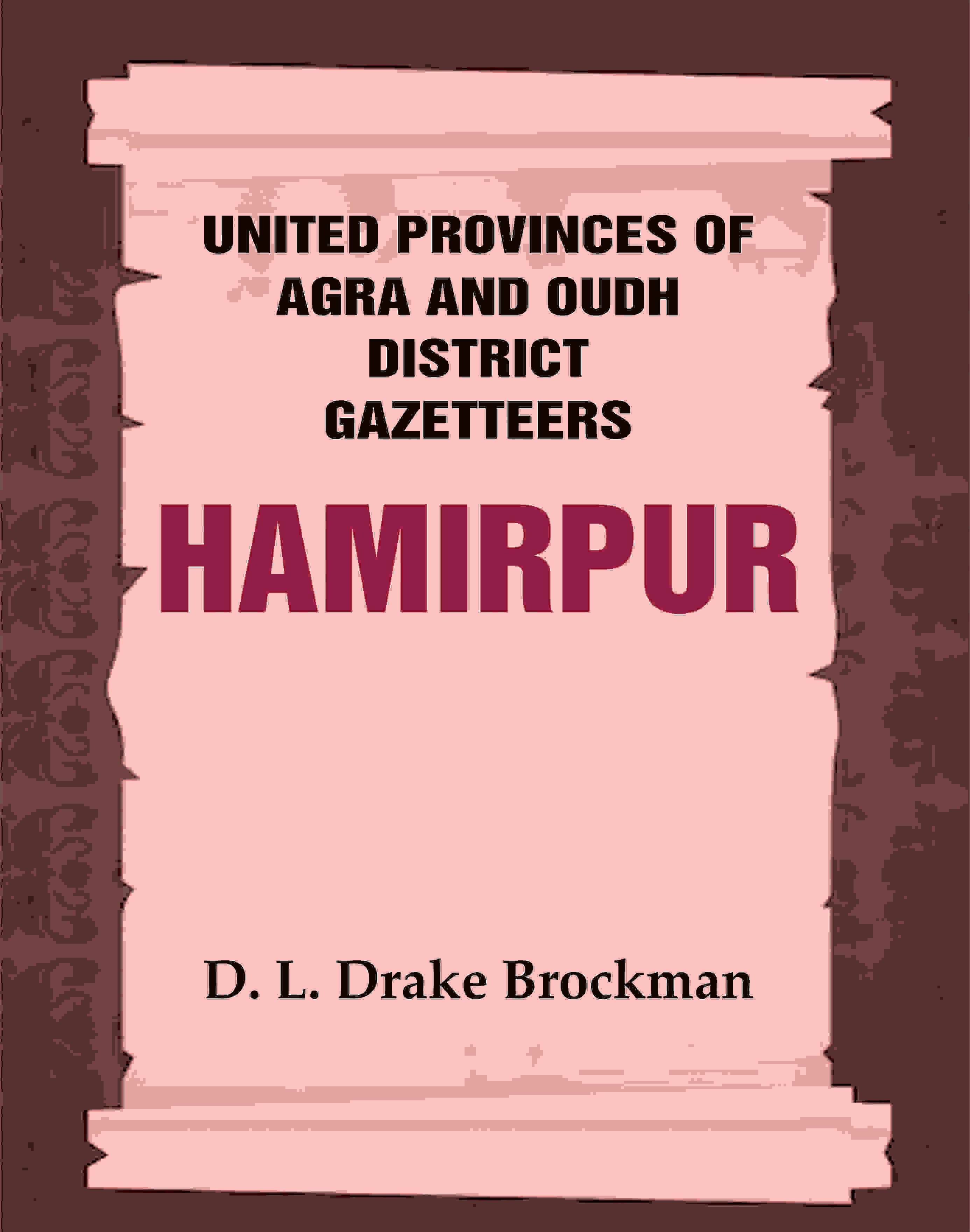 United Provinces of Agra and Oudh District Gazetteers: Hamirpur Vol. XXVII - Gyan Books | Grocsy