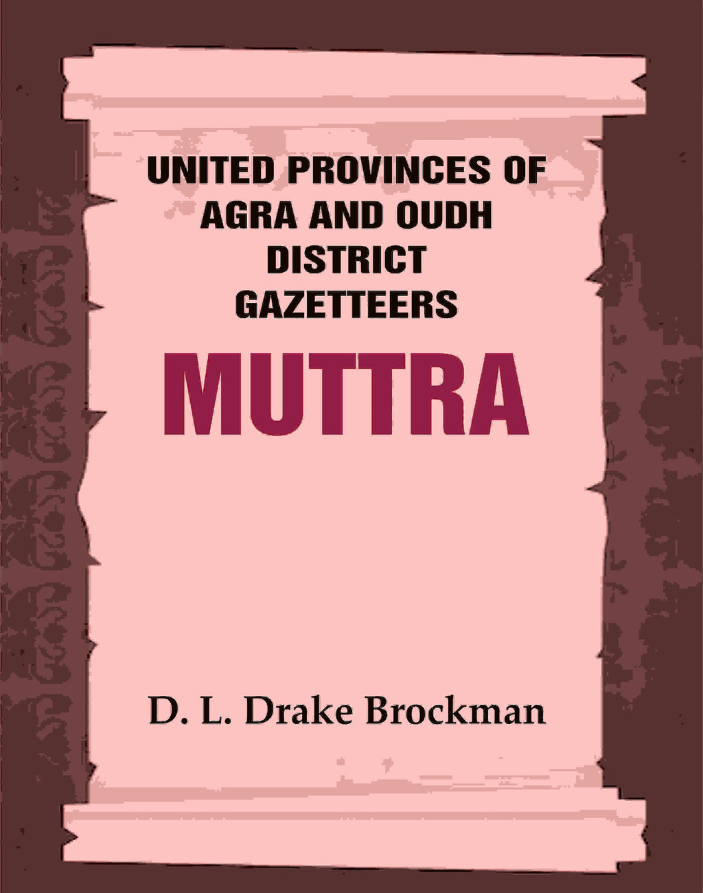 United Provinces of Agra and Oudh District Gazetteers: Muttra Vol. XXXVIII - Gyan Books | Grocsy