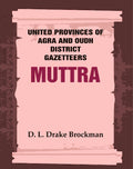 United Provinces of Agra and Oudh District Gazetteers: Muttra Vol. XXXVIII - Gyan Books | Grocsy