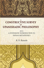A Constructive Survey of Upanishadic Philosophy: Being a Systematic Introduction to Indian Metaphysics - Gyan Books | Grocsy