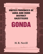 United Provinces of Agra and Oudh District Gazetteers: Gonda Vol. XXV - Gyan Books | Grocsy