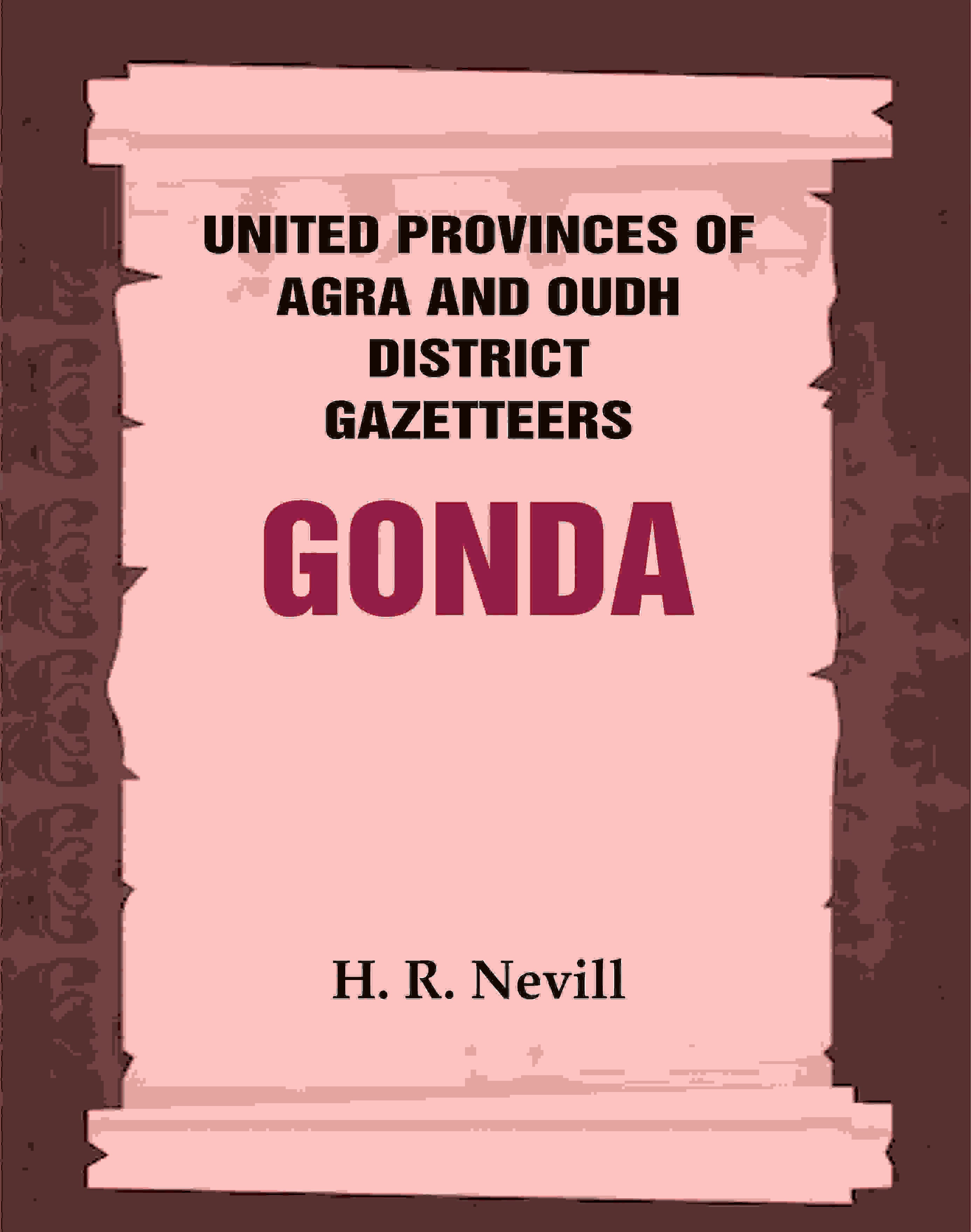 United Provinces of Agra and Oudh District Gazetteers: Gonda Vol. XXV - Gyan Books | Grocsy