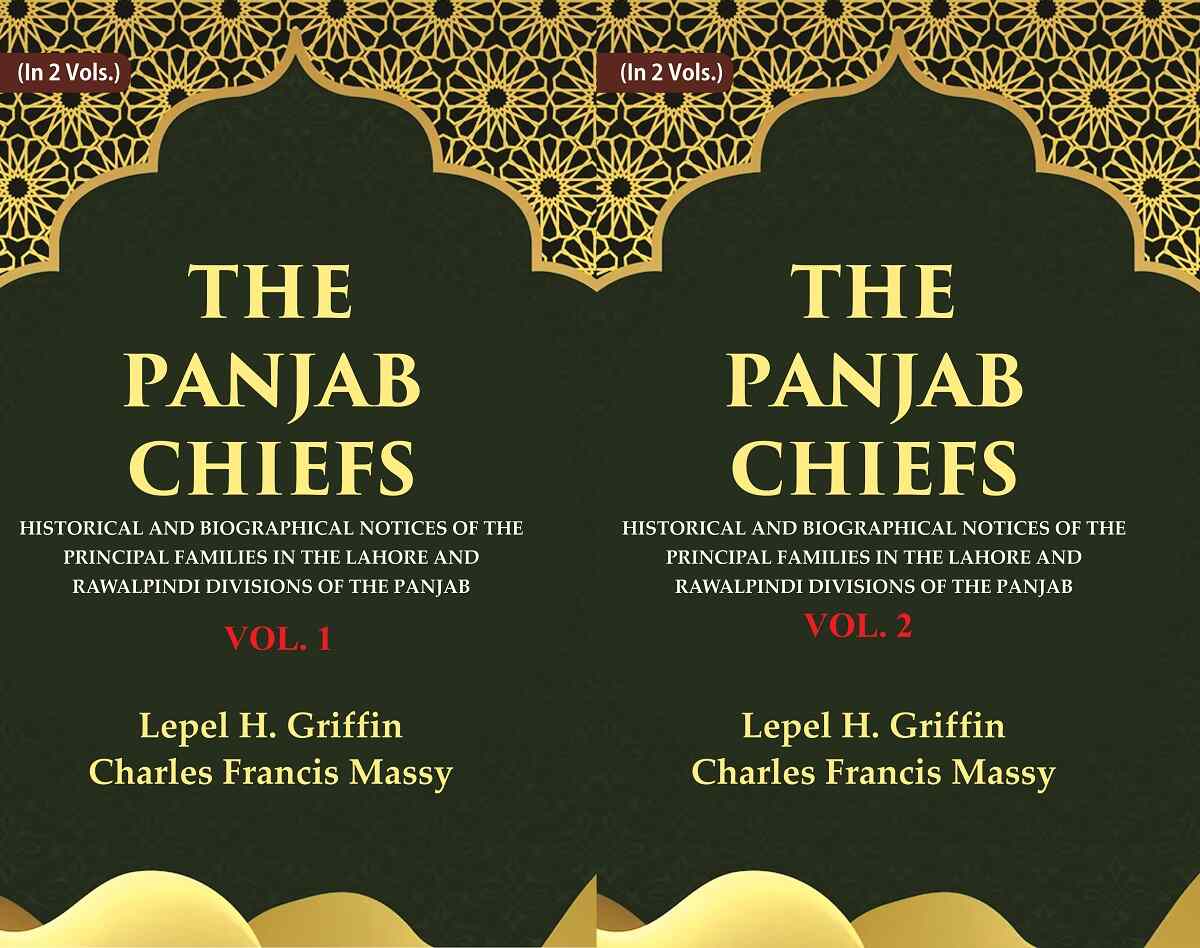 The Panjab Chiefs: Historical And Biographical Notices Of The Principal Families In The Lahore 2 Vols. Set - Gyan Books | Grocsy