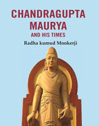 Chandragupta Maurya and his Times - Gyan Books | Grocsy