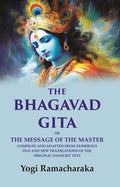 The Bhagavad Gita: Or the Message of the Master Compiled and Adapted from Numerous old and new Translations of the Original Sanscrit Text - Gyan Books | Grocsy