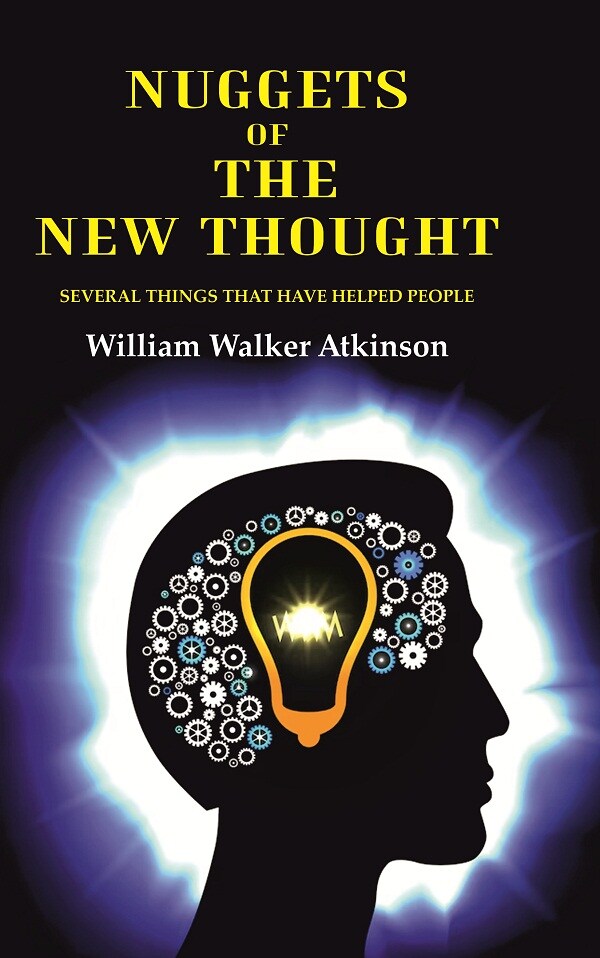 Nuggets of the New Thought: Several Things that have Helped People - Gyan Books | Grocsy