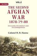 The Second Afghan War, 1878-79-80: Its Causes, its Conduct and its Consequences 2nd - Gyan Books | Grocsy