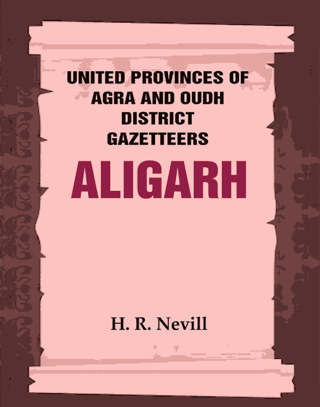 United Provinces of Agra and Oudh District Gazetteers: Aligarh Vol. II - Gyan Books | Grocsy