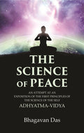 The Science of Peace: An Attempt at an Exposition of the first Principles of the Science of the Self, Adhyatma-Vidya - Gyan Books | Grocsy