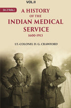 A History of the Indian Medical Service: 1600-1913 2nd - Gyan Books | Grocsy