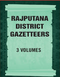 Rajputana District Gazetteers 3 Vols. Set - Gyan Books | Grocsy