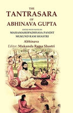 The Tantrasara of Abhinava Gupta: Edited With Notes by Mahamahopadhyaya Pandit Mukund Ram Shastri - Gyan Books | Grocsy