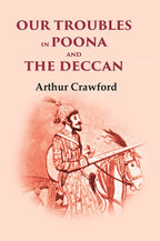Our Troubles in Poona and the Deccan - Gyan Books | Grocsy