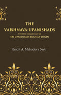 The Vaishnava-Upanishads with the Commentary of Sri Upanishad-Brahma-Yogin - Gyan Books | Grocsy