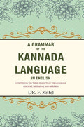 A Grammar of the Kannada Language in English: Comprising the Three Dialects of the Language (Ancient, Mediaeval and Modern) - Gyan Books | Grocsy