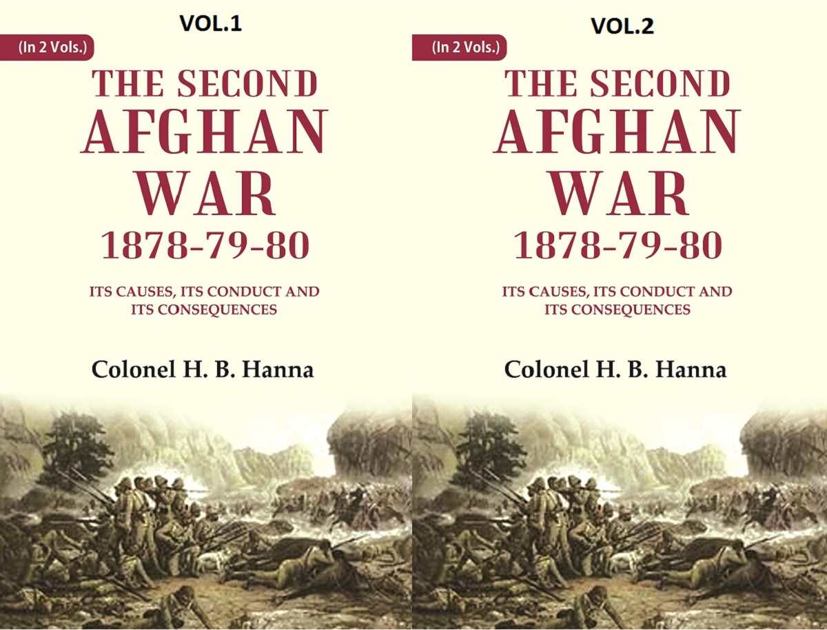 The Second Afghan War, 1878-79-80: Its Causes, its Conduct and its Consequences 2 Vols. Set - Gyan Books | Grocsy