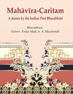 MahāvīraCaritam: A drama by the Indian Poet Bhavabhūti - Gyan Books | Grocsy