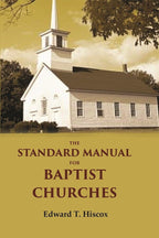 The standard manual for Baptist churches - Gyan Books | Grocsy