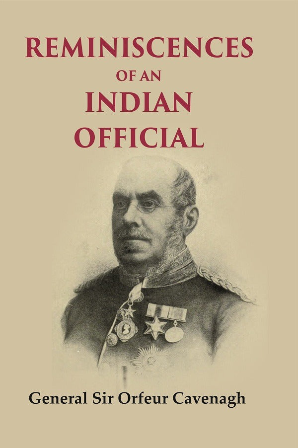 Reminiscences of an Indian Official - Gyan Books | Grocsy