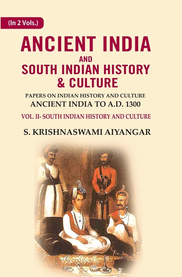 Ancient India And South Indian History & Culture: Papers On Indian History And Culture Ancient India - Gyan Books | Grocsy