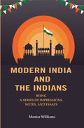 Modern India And The Indians: Being a Series of Impressions, Notes, and Essays - Gyan Books | Grocsy