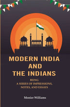 Modern India And The Indians: Being a Series of Impressions, Notes, and Essays - Gyan Books | Grocsy